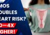 Women With PMOS Face Fourfold Higher Heart Disease Risk, Lancet Study Finds