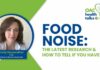 What is Food Noise – And do you have it? Food Noise: How to Tell if You Have it + the Latest Research - Health Talks